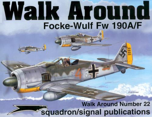 ﻿انتشارات Squadron/Signal 5522: Focke-Wulf Fw 190A/F - Walk Around