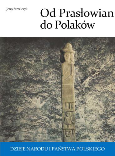 ﻿از پروتو اسلاوها تا لهستانی ها