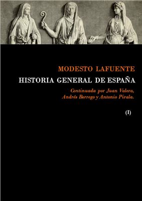 ﻿تاریخ عمومی اسپانیا. جلد اول