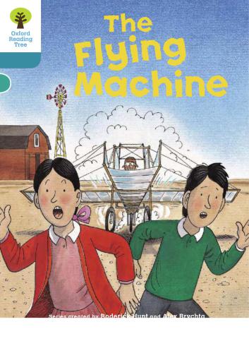 ﻿Oxford Reading Tree: سطح 9: داستان های بیشتر A: The Flying Machine (کتاب)