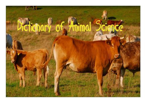 ﻿Dictionary of Animal Science / کامبیز قوطوري. فرهنگ لغت تخصصی علوم دامی