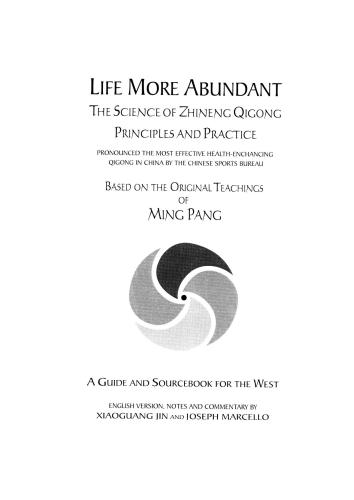 ﻿زندگی فراوانتر: علم ژیننگ کیگونگ - اصول و تمرین