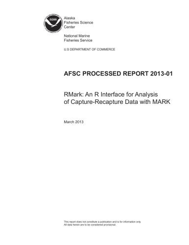 ﻿RMark: یک رابط R برای تجزیه و تحلیل داده های ضبط-بازیابی با MARK