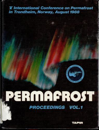﻿پنجم کنفرانس بین المللی در مورد منجمد دائمی، 1988. جلد 1