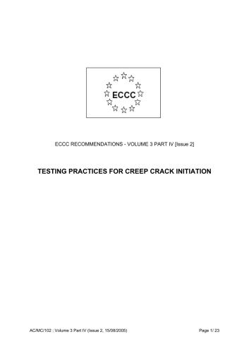 ﻿توصیه های ECCC - جلد 1 3 قسمت 4 - روشهای آزمایش برای شروع ترک خوردگی - 2005 - 48 ص