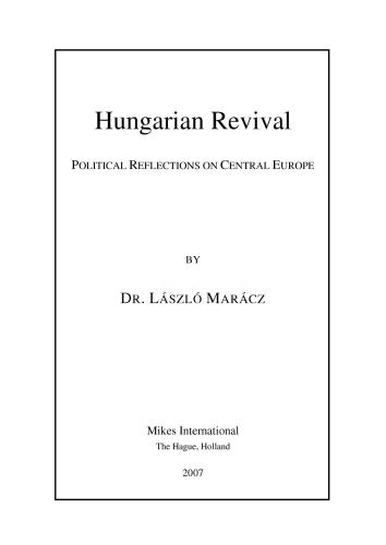 ﻿احیای مجارستان. تأملات سیاسی در اروپای مرکزی