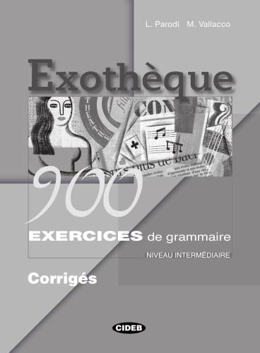 ﻿Exothèque 900 گرامر تمرین. سطح متوسط. تصحیح شده