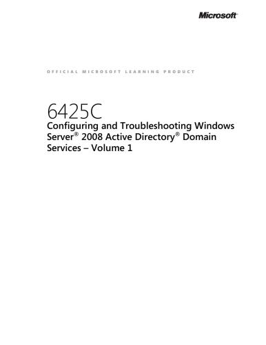 ﻿مایکروسافت 6425C. پیکربندی و عیب یابی Windows Server 2008 Active Directory Domain Services. کتاب راهنمای مربی