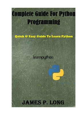 ﻿راهنمای کامل برای برنامه نویسی پایتون: راهنمای سریع و آسان برای یادگیری پایتون