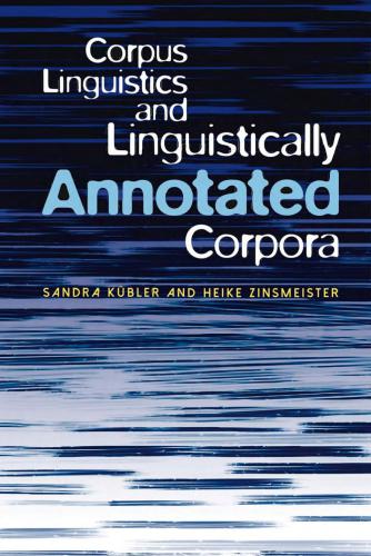 ﻿Corpus Linguistics and Linguistically Annotated Corpora