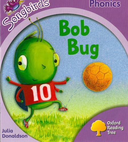 ﻿Oxford Reading Tree Songbirds Phonics Stage 1+: Bob Bug