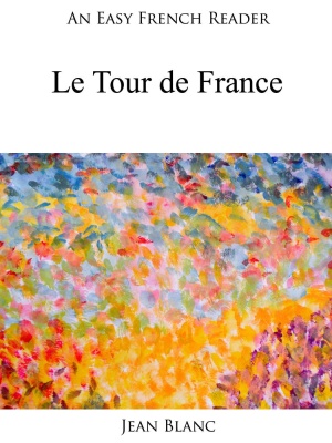 ﻿یک خواننده آسان فرانسوی: Le Tour de France