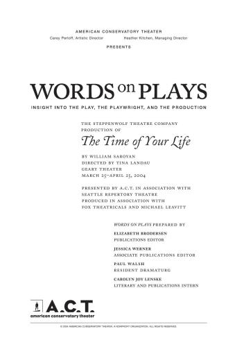 واژه ها در نمایشنامه زمان زندگی شما توسط ویلیام سارویان. بینش به Play، Playwright و Production. الیزابت بوردرسن، جسیکا ورنر (eds.)