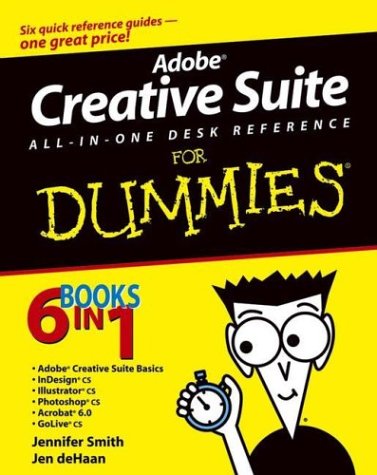 ﻿Adobe Creative Suite All-in-One Desk Reference for Dummies