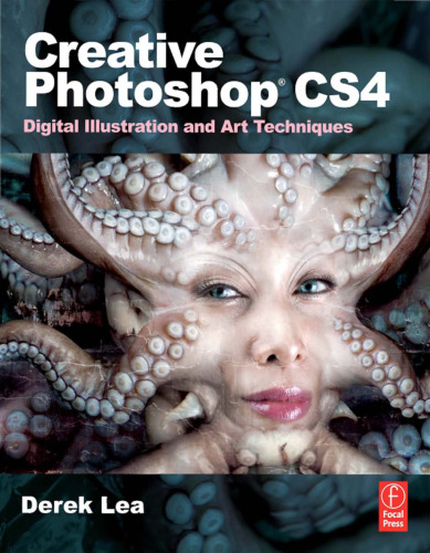 ﻿خلاقیت Photoshop CS4: تصویرسازی دیجیتال و تکنیک های هنری