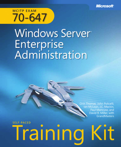 ﻿کیت آموزشی MCITP Self-Paced (Exam 70-647): Windows Server Enterprise Administration
