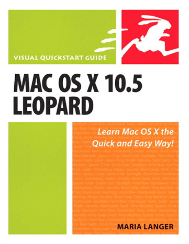 ﻿Mac OS X 10.5 Leopard: Visual Quick Start Guide
