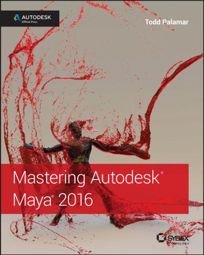 ﻿تسلط بر Autodesk Maya 2016: Autodesk Official Press