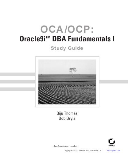 OCA / OCP: Oracle9i DBA Fundamentals I Study Guide
