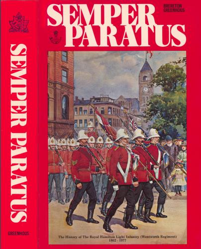 ﻿Semper Paratus: تاریخچه پیاده نظام سلطنتی همیلتون سبک (هنگ Wentworth) 1862-1977