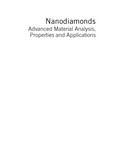 ﻿نانو الماس تجزیه و تحلیل مواد پیشرفته، خواص و کاربردها. جلدی در فناوری های میکرو و نانو