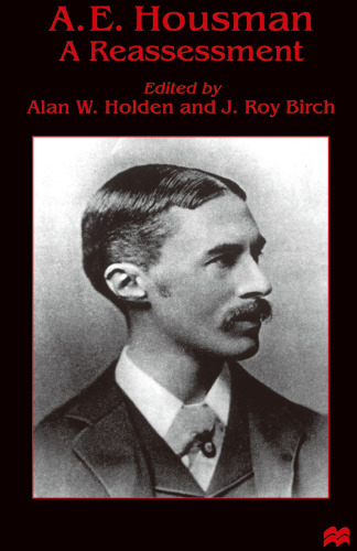 ﻿A. E. Housman: یک ارزیابی مجدد