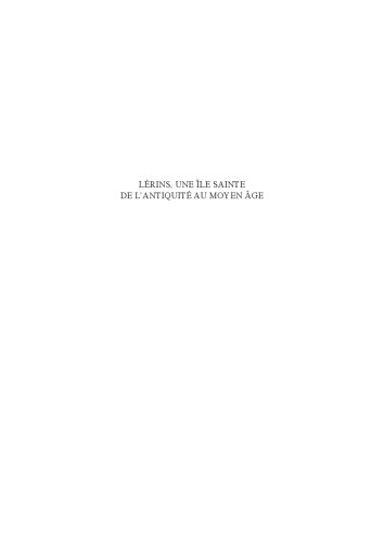 ﻿Lérins، جزیره ای مقدس از دوران باستان تا قرون وسطی