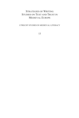 ﻿استراتژی های نوشتن: مطالعات متن و اعتماد در قرون وسطی: مقالاتی از «اعتماد به نوشتن در قرون وسطی» (اوترخت ، 28-29 نوامبر 2002)