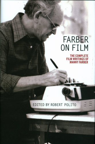 ﻿Farber on Film: The Complete Film Writings of Manny Faber: انتشارات ویژه کتابخانه آمریکا