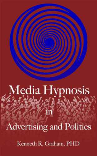 ﻿هیپنوتیزم رسانه ای در تبلیغات و سیاست