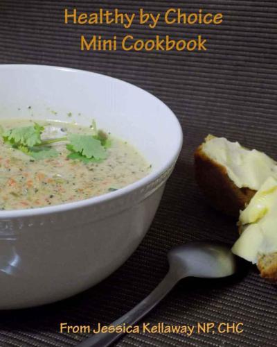 ﻿Healthy by Choice: Mini Cookbook