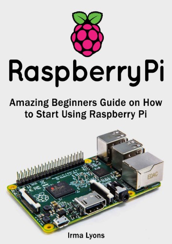 Raspberry Pi، راهنمای مبتدیان شگفت انگیز در مورد چگونگی شروع استفاده از تمشک Pi