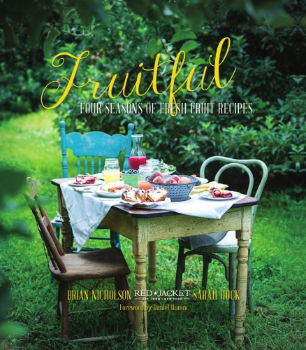 Fruitful: چهار فصل از دستور العمل های تازه میوه