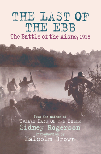 ﻿The Last of the Ebb: The Battle of the Aisne، 1918