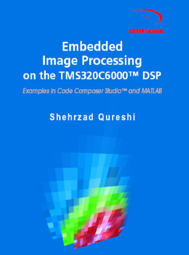 ﻿پردازش تصویر جاسازی شده در TMS320C6000™ DSP: نمونه هایی در Code Composer Studio™ و MATLAB