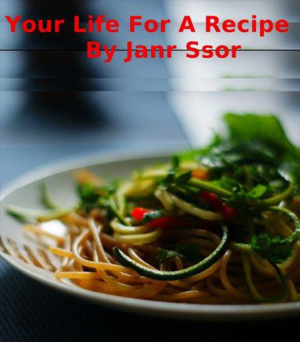 زندگی شما برای یک دستور غذا