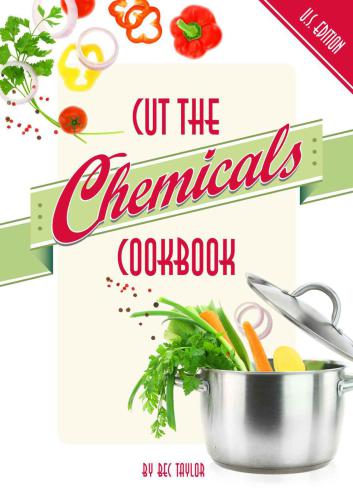 ﻿Cut the Chemicals Cookbook U.S. 2014