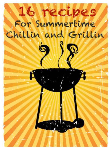 16 دستور العمل برای Chillin تابستانی و Grillin