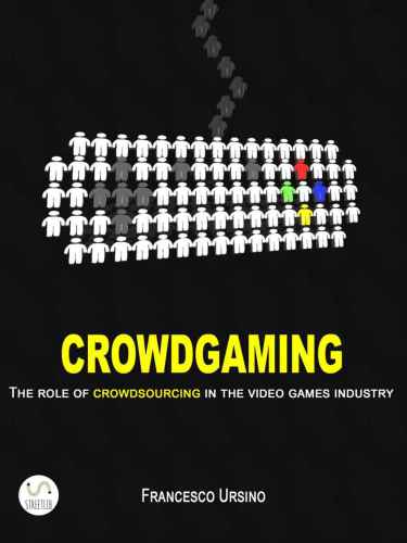 ﻿Crowdgaming: نقش Crowdsourcing در صنعت بازی های ویدیویی
