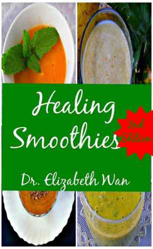 ﻿Healing Smoothies 2nd Edition