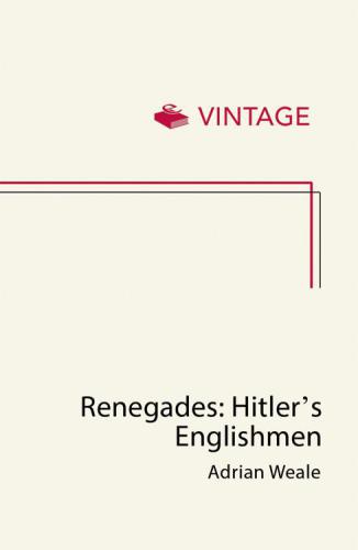 ﻿Renegades: انگلیسی های هیتلر