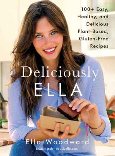 ﻿Deliciously Ella: بیش از 100 دستور غذای گیاهی آسان، سالم و خوشمزه بدون گلوتن