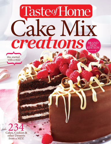 ﻿Taste of Home Cake Mix Creations نسخه جدید: 234 کیک، کوکی و دسرهای دیگر از یک مخلوط!