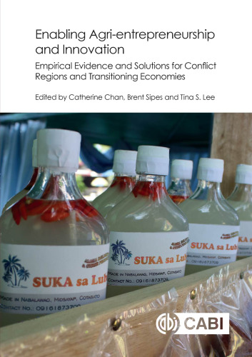 ﻿امکان کارآفرینی در زمینه کشاورزی و نوآوری: شواهد تجربی و راه حل هایی برای مناطق درگیری و اقتصادهای در حال گذار