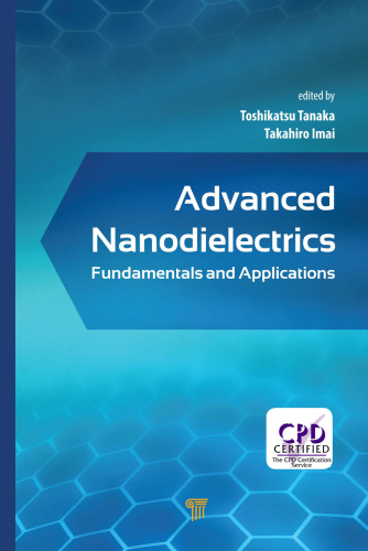 Nanodielectrics پیشرفته: اصول و برنامه های کاربردی