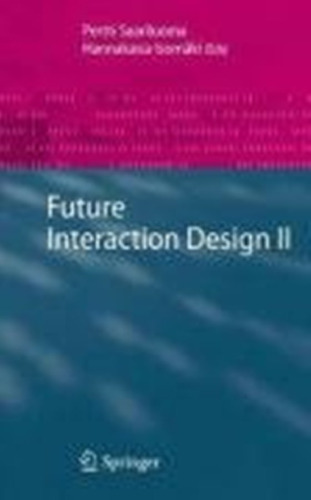 ﻿Future Interaction Design II