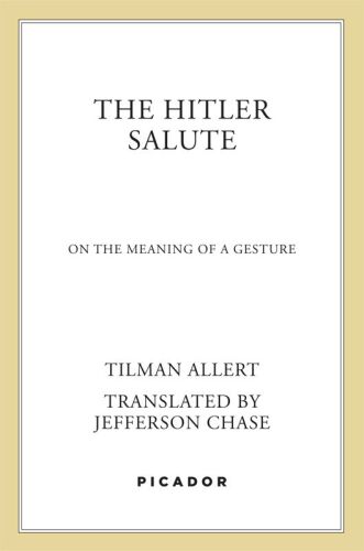 ﻿سلام هیتلر: در مورد معنای یک ژست