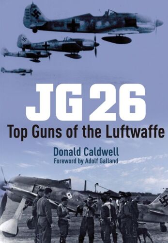 JG 26: Top Guns of the Luftwaffe