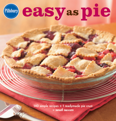 ﻿Pillsbury Easy as Pie: 140 دستور العمل ساده + 1 پوسته پای آماده = موفقیت شیرین