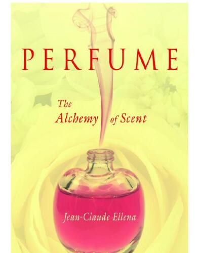 ﻿عطر : کیمیای رایحه